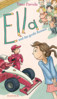 Parvela, Timo — [Ella 08] • Ella und das große Rennen