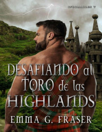 Emma G. Fraser — Desafiando al Toro de las Highlands