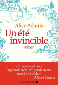 Alice Adams [Adams, Alice] — Un été invincible (A.M. ROM.ETRAN) (French Edition)