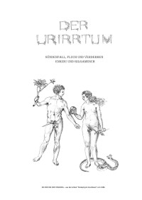 U — Der Ur-Irrtum – Gilgameschepos und die Urbibel