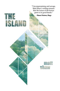 Shaw, Matt — The Island: A Psychological Horror (The Game Book 5)