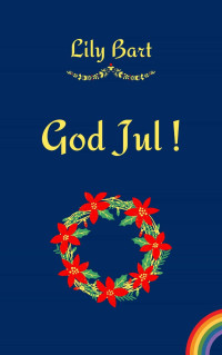 Lily Bart — God Jul! (French Edition)