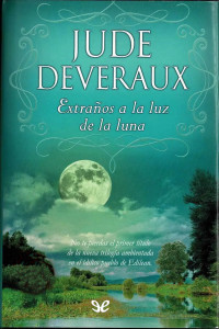 Jude Deveraux — Extraños a la luz de la luna