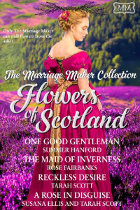 Tarah Scott & Summer Hanford & Susana Ellis & Rose Fairbanks [Scott, Tarah] — The Flowers of Scotland Four Book Collection