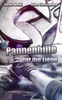 Sitala Helki, Irina Christmann — Pannenhilfe für die Liebe