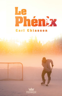 Carl Chiasson — Le Phénix
