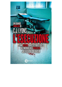 C. J. Lyons [Lyons, C. J.] — L'esecuzione - 2013