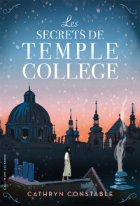 Cathryn Constable — Les secrets de Temple College