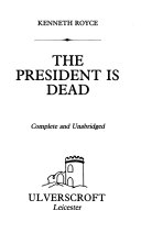 Kenneth Royce — The President is Dead
