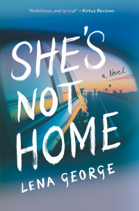 Lena George — She's Not Home