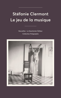 Clermont, Stéfanie — Le jeu de la musique