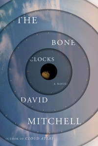 David Mitchell — The Bone Clocks