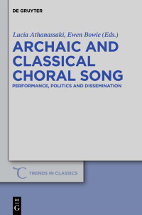 Lucia Athanassaki, Ewen Bowie — Archaic and classical Choral song