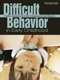 Mah, Ronald. — Difficult Behavior in Early Childhood