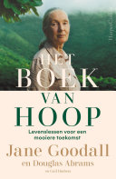 Jane Goodall, Douglas Abrams, Gail Hudson, Anne Jongeling, Angelique Billet — Het boek van hoop