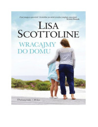 Scottoline Lisa — Wracajmy do domu