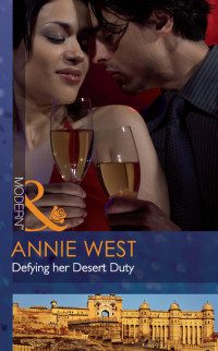 Annie West — Defying Her Desert Duty