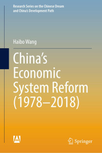 Haibo Wang — China’s Economic System Reform (1978–2018)