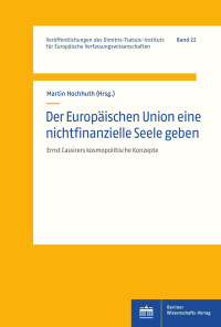 Martin Hochhuth — Der Europäischen Union eine nichtfinanzielle Seele geben