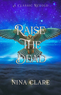 Clare, Nina — Raise the Dead: A Jane Eyre Retelling