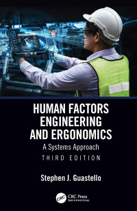 Stephen J. Guastello; — Human Factors Engineering and Ergonomics