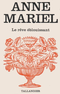 Anne-Mariel — Le rêve éblouissant