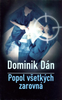 Dominik Dan — 01.Popol vsetkych zarovna