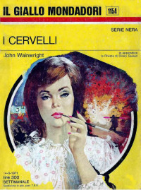 John Wainwright [Wainwright, John] — I cervelli