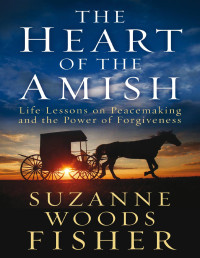 Suzanne Woods Fisher — The Heart of the Amish