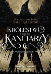 Leigh Bardugo — Królestwo Kanciarzy