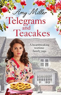 Amy Miller  — Telegrams and Teacakes