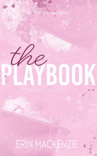 Erin MacKenzie — The Playbook (Out Of Bounds 3)