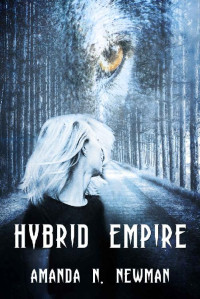 Amanda N. Newman [Newman, Amanda N.] — Hybrid Empire