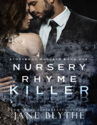 Jane Blythe — Nursery Rhyme Killer (Storybook Murders 1)