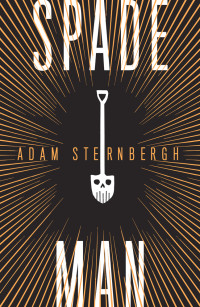 Adam Sternbergh — Spademan