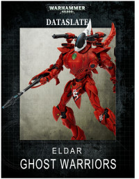 Games Workshop Ltd — Dataslate: Eldar Ghost Warriors