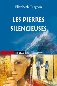 Elizabeth Turgeon [Turgeon, Elizabeth] — Les pierres silencieuses