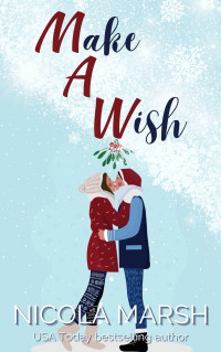 Marsh, Nicola — Make A Wish: a short story