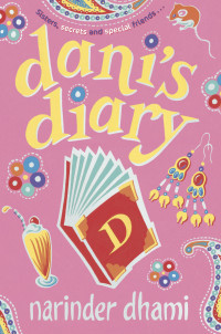 Narinder Dhami — Dani's Diary
