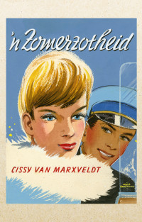 Cissy van Marxveldt — 'n Zomerzotheid