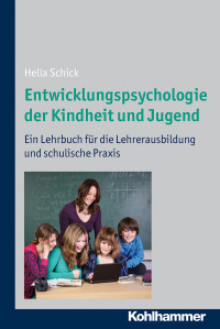 Hella Schick — Entwicklungspsychologie der Kindheit und Jugend