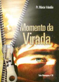 Marcio Valadão — N°066 Momento da Virada