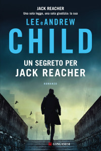 Lee Child & Andrew Child — Un segreto per Jack Reacher