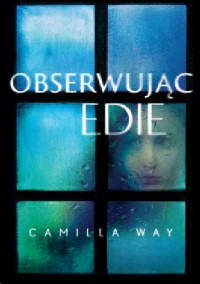 Camilla Way — Obserwujac Edie