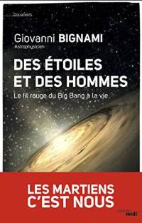 Giovanni Bignami — Des étoiles et des hommes