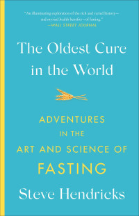 Steve Hendricks — The Oldest Cure in the World