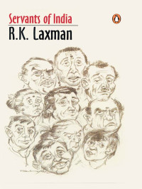 R K Laxman — Servants of India