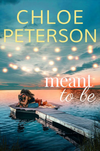 Chloe Peterson — Meant to Be