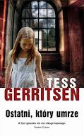 Gerritsen Tess — 10 Ostatni, ktory umrze