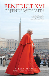 Joseph Pearce; — Benedict XVI